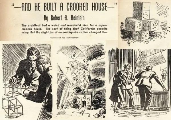 خلاصه داستان کوتاه و او خانه ای کج ساخت ، نوشته رابرت ای. هاین لاین ، روایت طنزآمیز از معماری در بُعد چهارم
